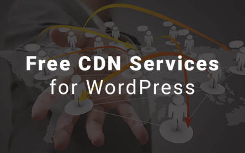 2020国外免费CDN服务加速您的WordPress网站