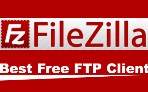 2026最新FTP客户端下载，FileZilla下载