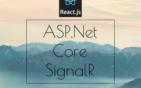 React.js应用程序调用ASP.Net Core SignalR