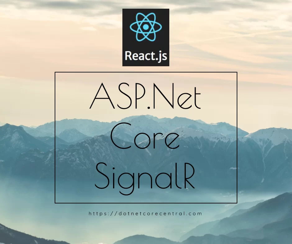 React.js应用程序调用ASP.Net Core SignalR