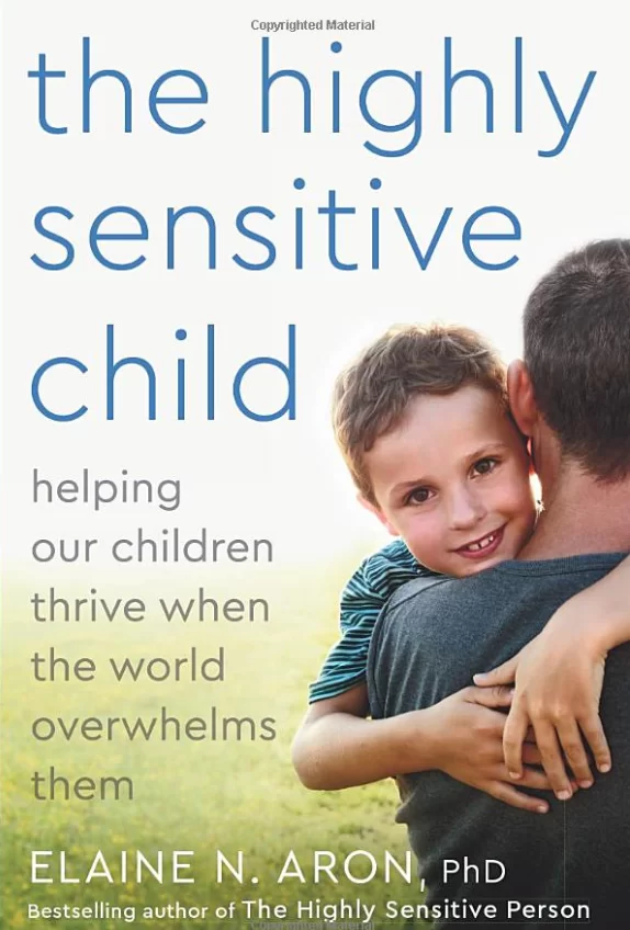 高度敏感的孩子（The Highly Sensitive Child）