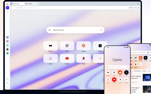 2024 你必须知道的推荐Opera Browser浏览器上网理由